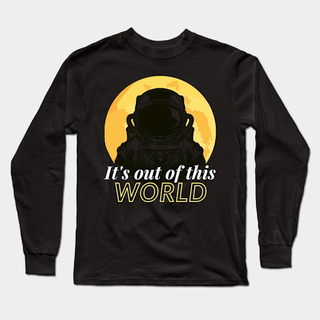 Its out of this world - space Long Sleeve T-Shirt by Fabled Rags 